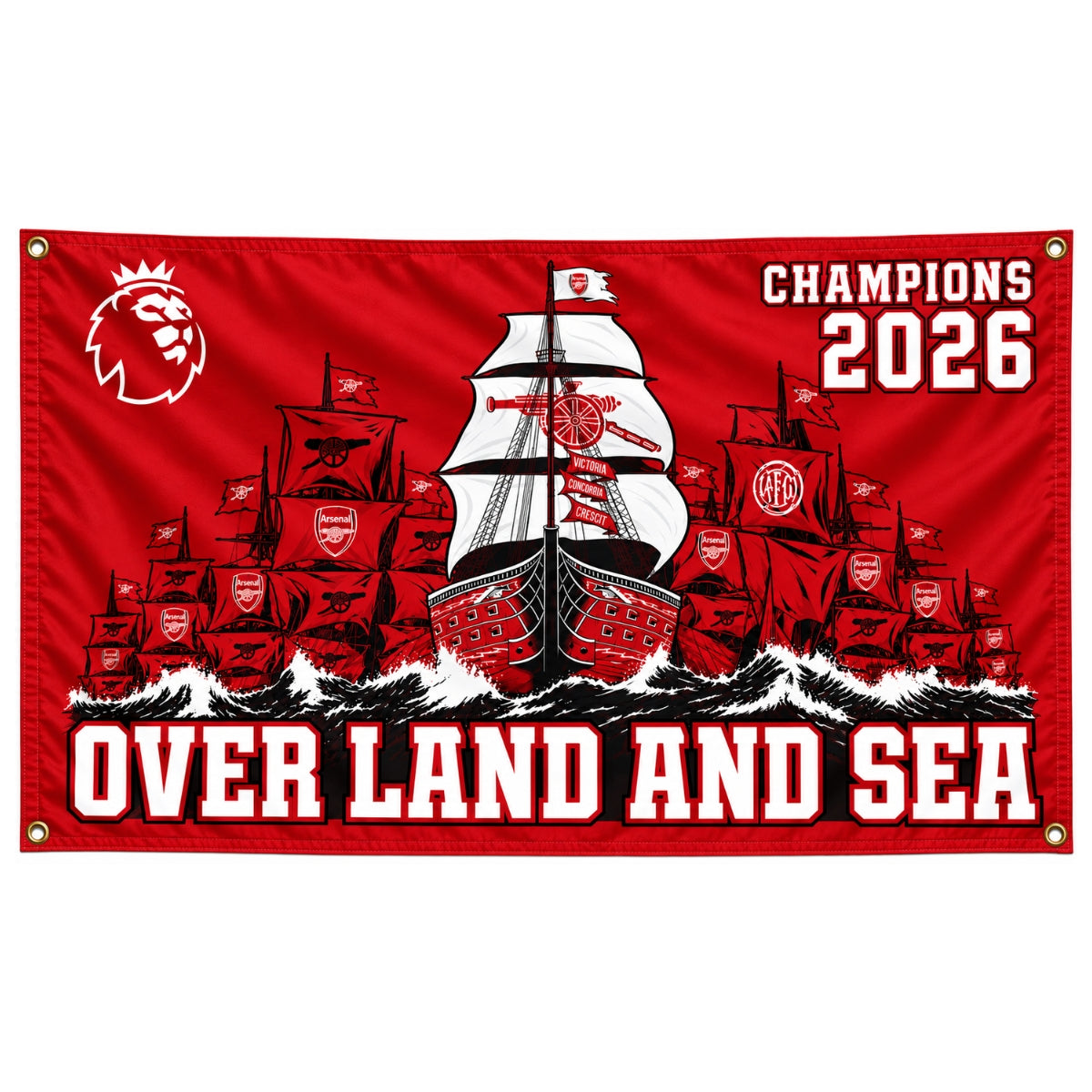 Arsenal - Over Land and Sea - Champions 2026 Tifo Flag/Banner for Fans | 5x3ft